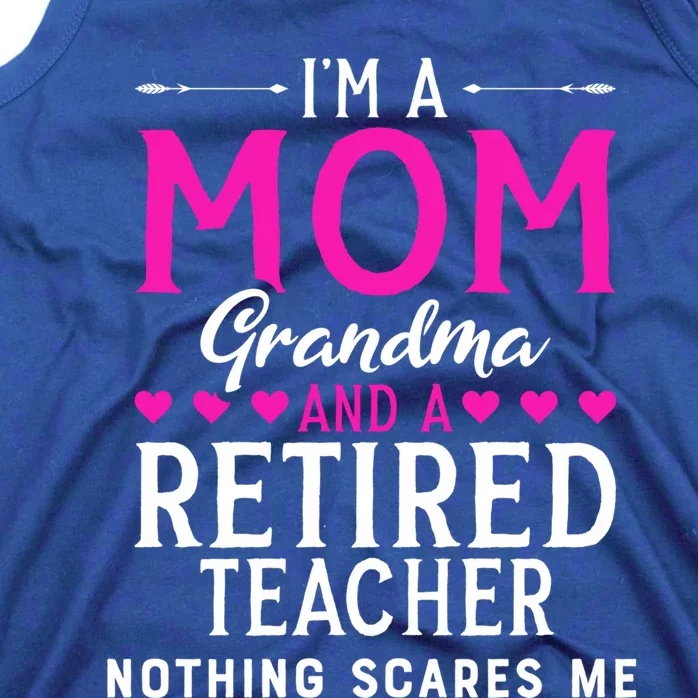 Cute Grandma Teachers Mom Grandma Retired Teacher Gift Tank Top