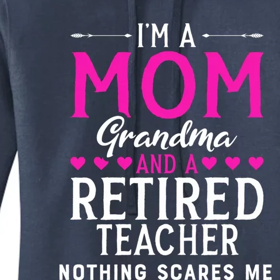 Cute Grandma Teachers Mom Grandma Retired Teacher Gift Women's Pullover Hoodie