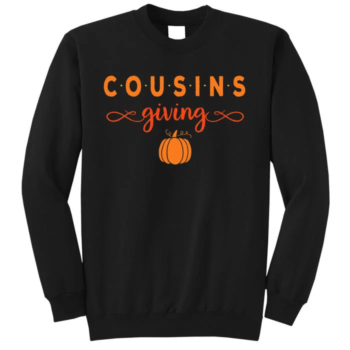 Cousins Giving Thanksgiving Tall Sweatshirt