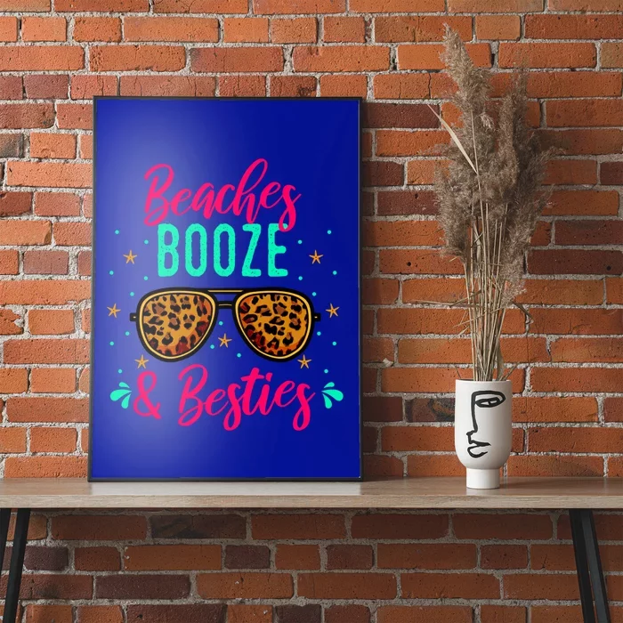 Cute Girls Trip Weekend Vacation Beaches Booze And Besties Gift Poster