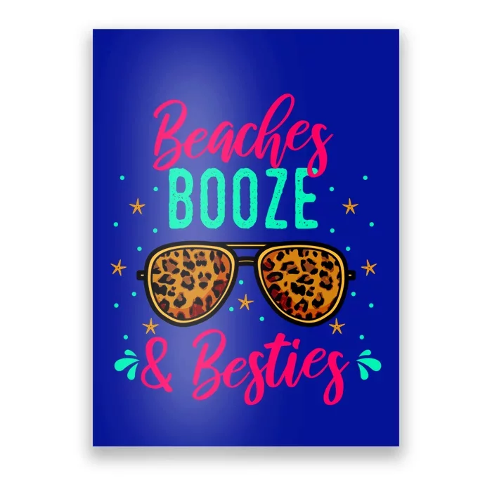 Cute Girls Trip Weekend Vacation Beaches Booze And Besties Gift Poster