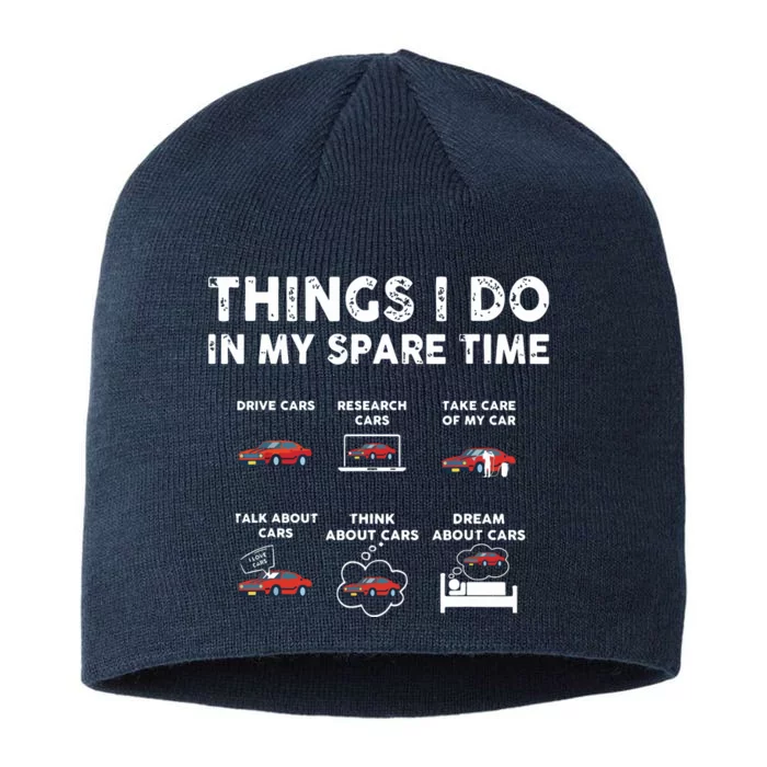 Car Guy Things I Do In My Spare Time Funny Muscle Cars Lover 8 1/2in Sustainable Knit Beanie