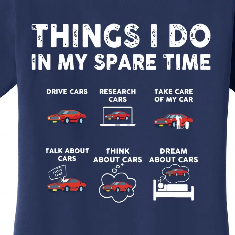 Car Guy Things I Do In My Spare Time Funny Muscle Cars Lover Women's T-Shirt