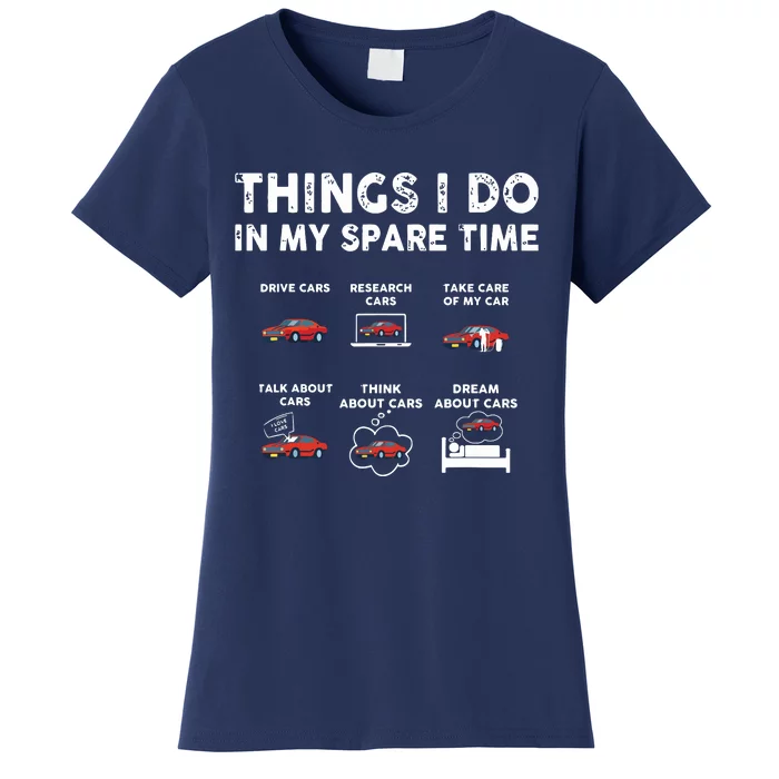 Car Guy Things I Do In My Spare Time Funny Muscle Cars Lover Women's T-Shirt