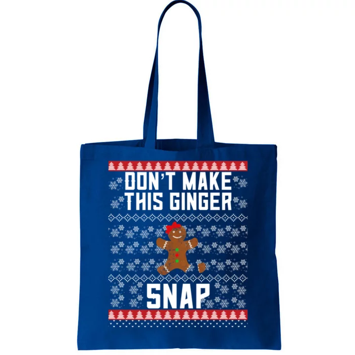 Christmas Gingerbread Ugly DonT Make This Ginger Snap Gift Tote Bag