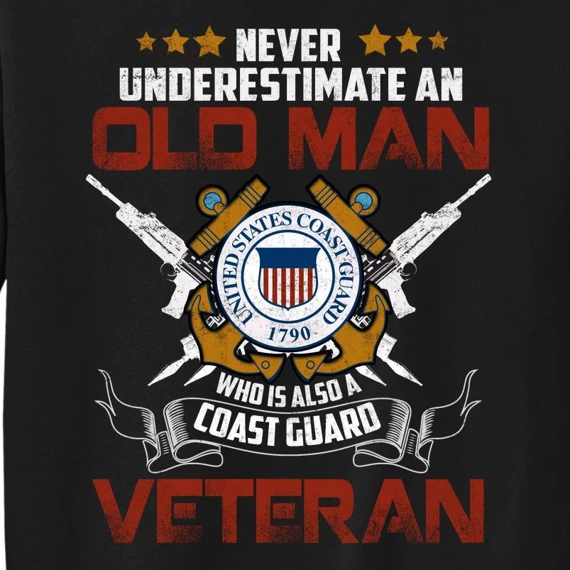 Coast Guard Veteran Never Underestimate Veteran's Day Tall Sweatshirt