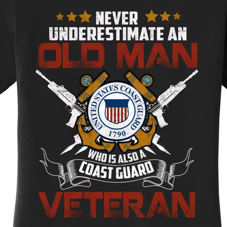 Coast Guard Veteran Never Underestimate Veteran's Day Women's T-Shirt