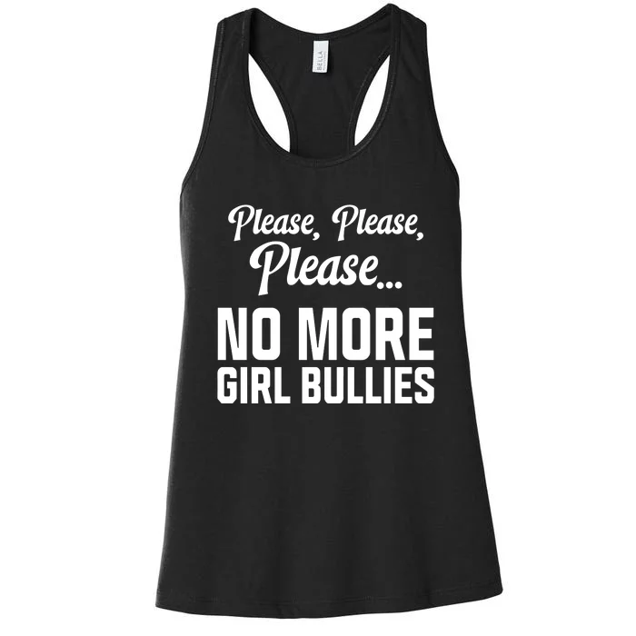 Connor Griffin Wearing P.L.E.A.S.E P.L.E.A.S.E P.L.E.A.S.E No More Girl Bullies Women's Racerback Tank