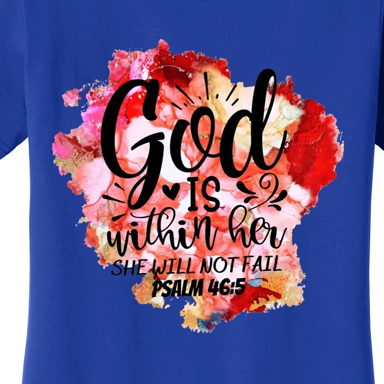 Christian God's Within Her She Will Not Fail Bible Religious Funny Gift Women's T-Shirt