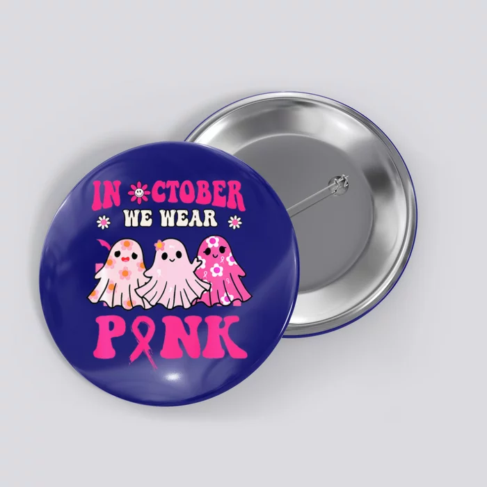 Cute Ghost Wednesday We Wear Pink Halloween Breast Cancer Button