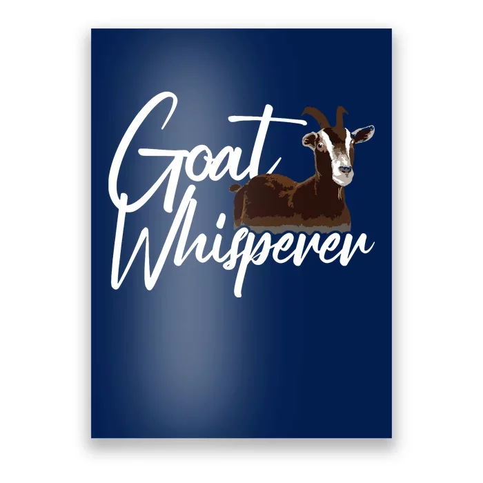 Cute Goat Whisperer Design For Men Women Goat Farmer Lover Poster