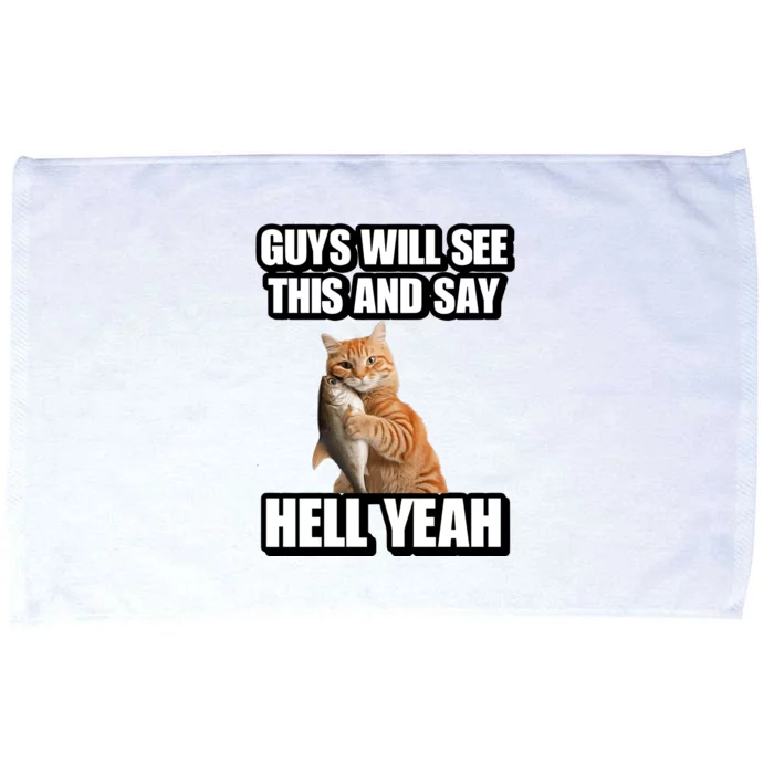 Cringeytees Guys Will See This And Say Hell Yeah Microfiber Hand Towel