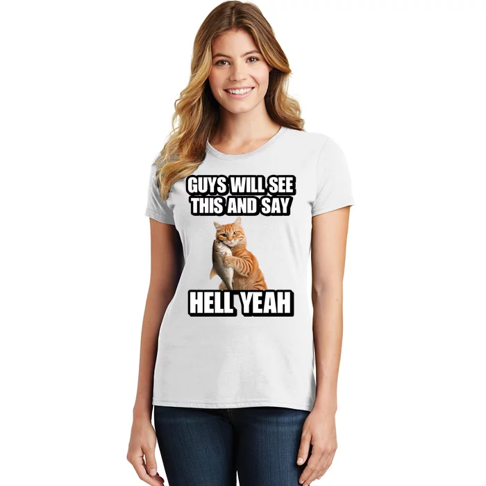 Cringeytees Guys Will See This And Say Hell Yeah Women's T-Shirt