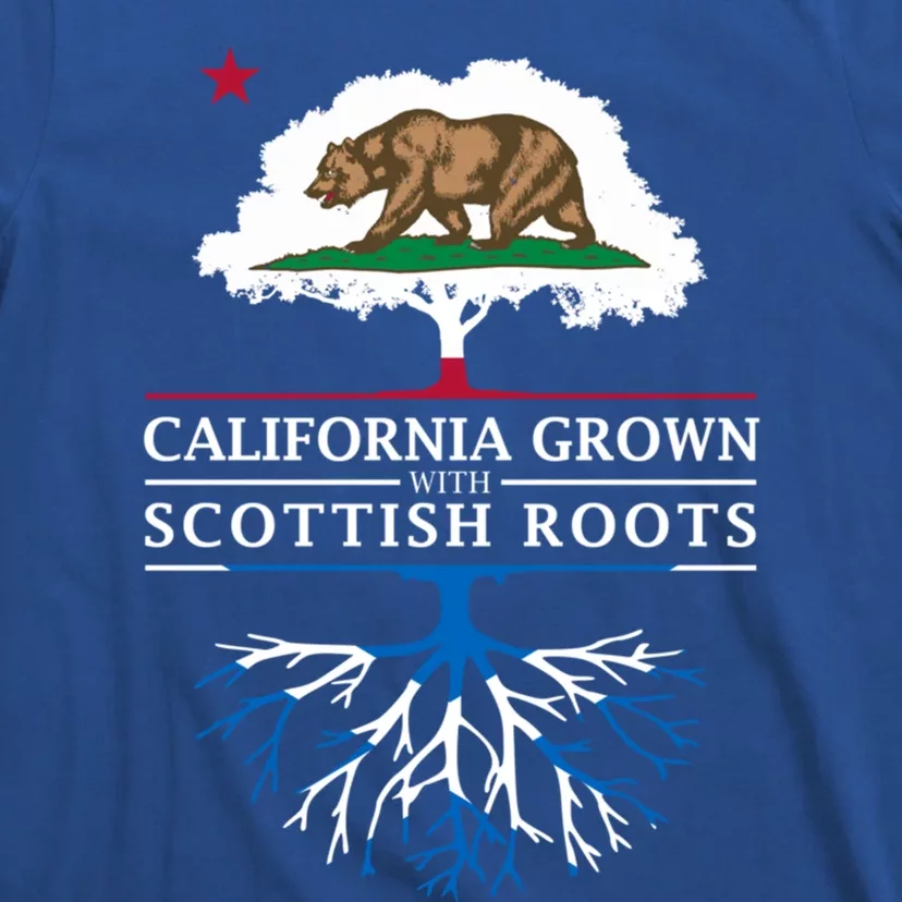 California Grown With Scottish Roots Funny Gift Scotland Gift T-Shirt