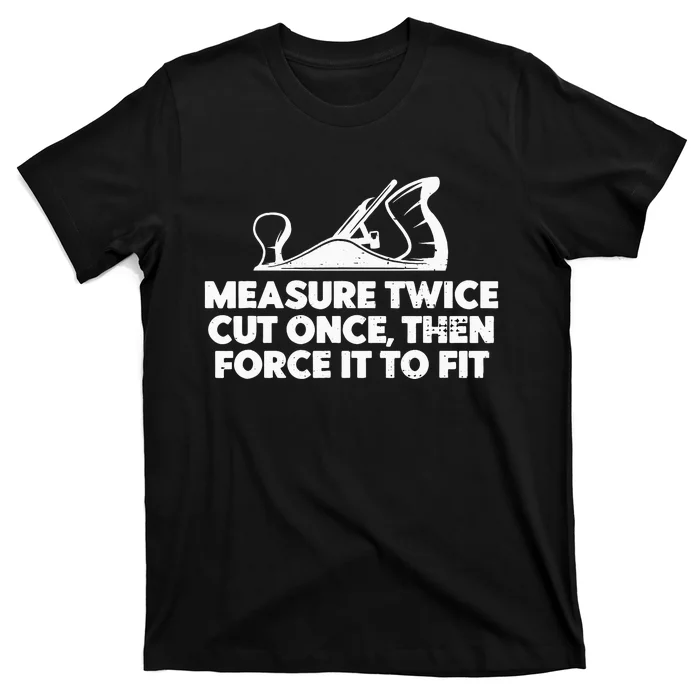 Contractor Gift Woodworking Tools Worker Humor Carpenter T-Shirt