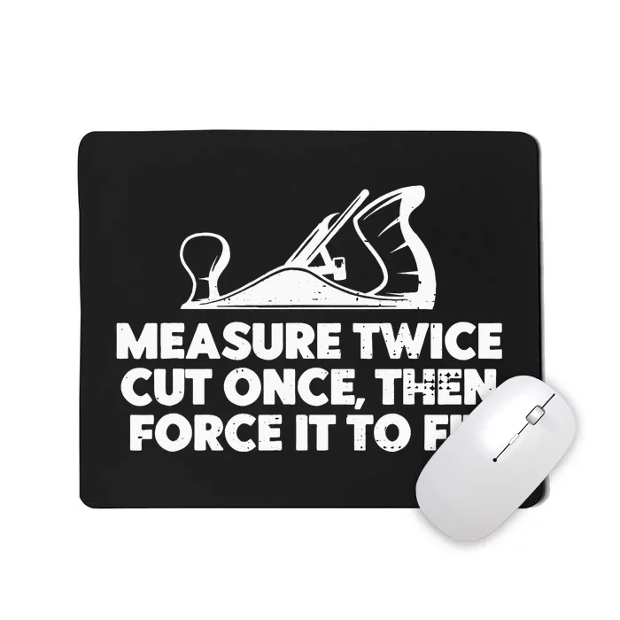 Contractor Gift Woodworking Tools Worker Humor Carpenter Mousepad