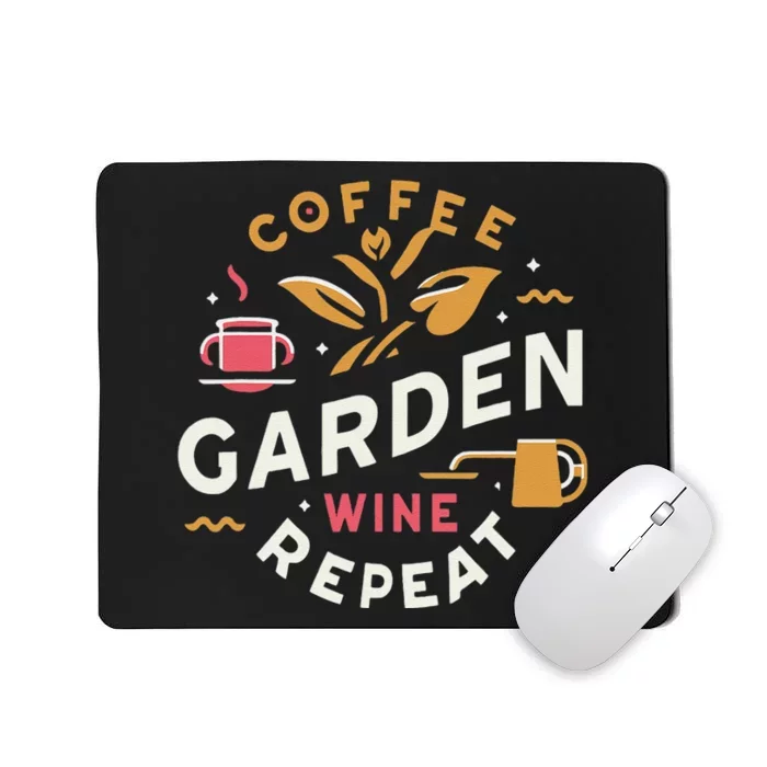 Coffee Garden Wine Repeat Mousepad