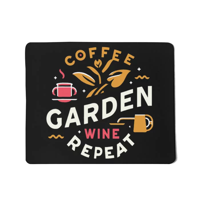 Coffee Garden Wine Repeat Mousepad