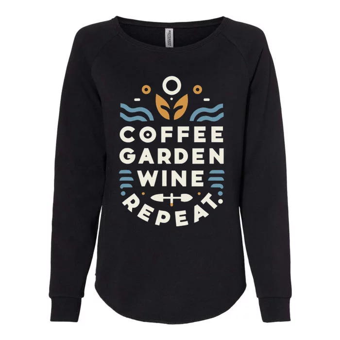 Coffee Garden Wine Repeat Womens California Wash Sweatshirt