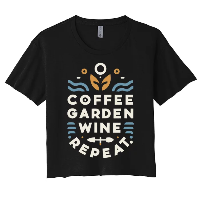 Coffee Garden Wine Repeat Women's Crop Top Tee