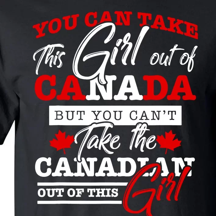 Canadian Girl Women Gifts Maple Leaf Canada Tall T-Shirt