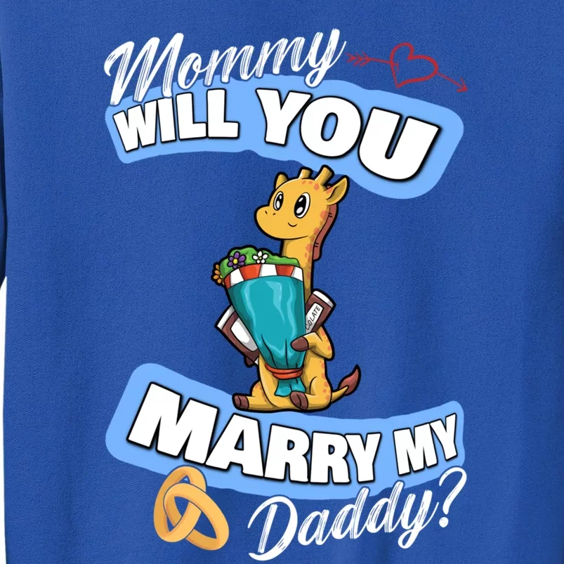 Cute Giraffe Wedding Offer Mommy Will You Marry My Daddy Gift Tall Sweatshirt