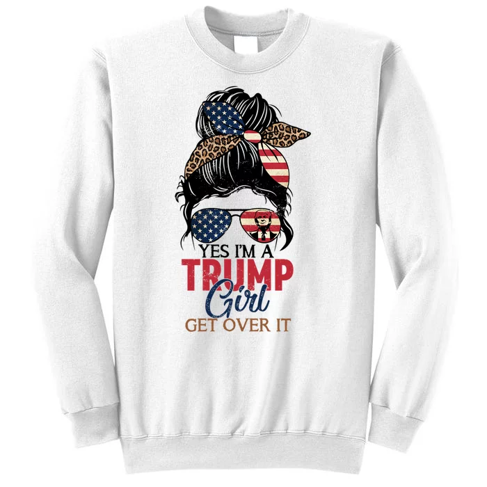 Cute Gift Yes IM A Trump Girl Get Over Trump 2024 Messy Bun Leopard Sweatshirt