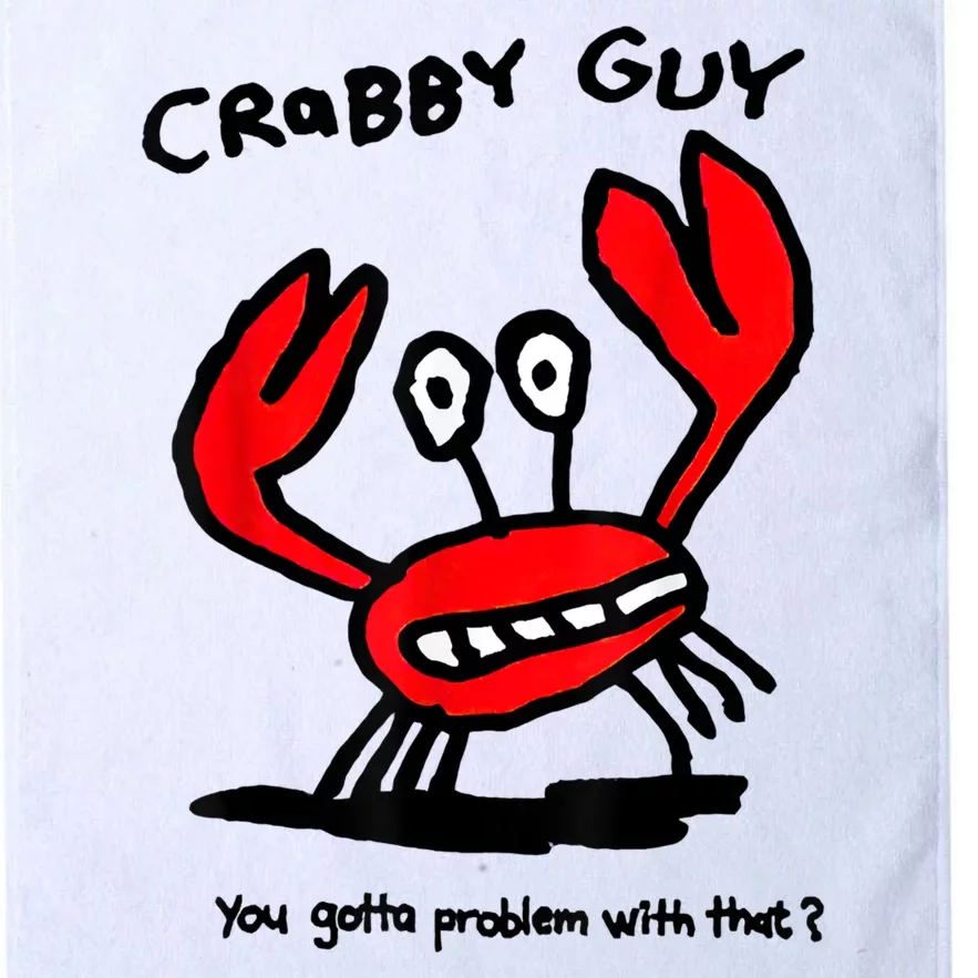 Crabby Guy You Gotta Problem With That Platinum Collection Golf Towel