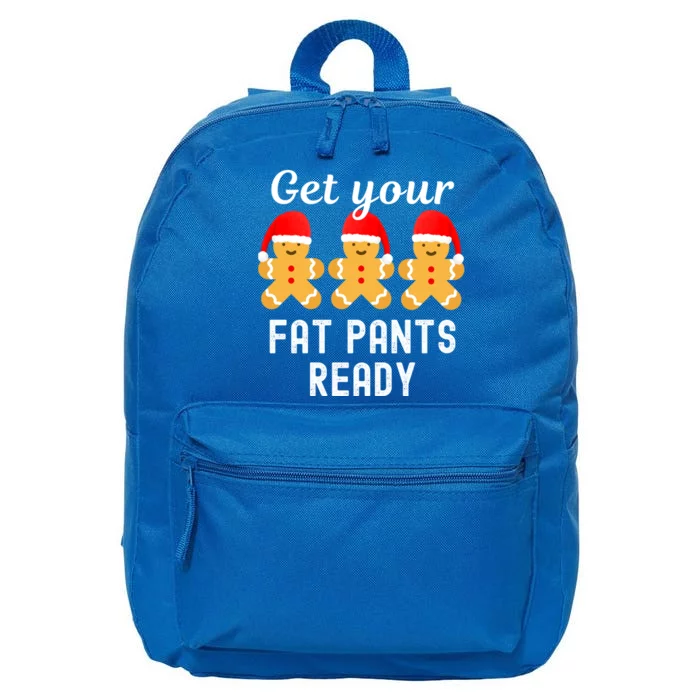 Christmas Get Your Fat Pants Ready Gingerbread Great Gift 16 in Basic Backpack