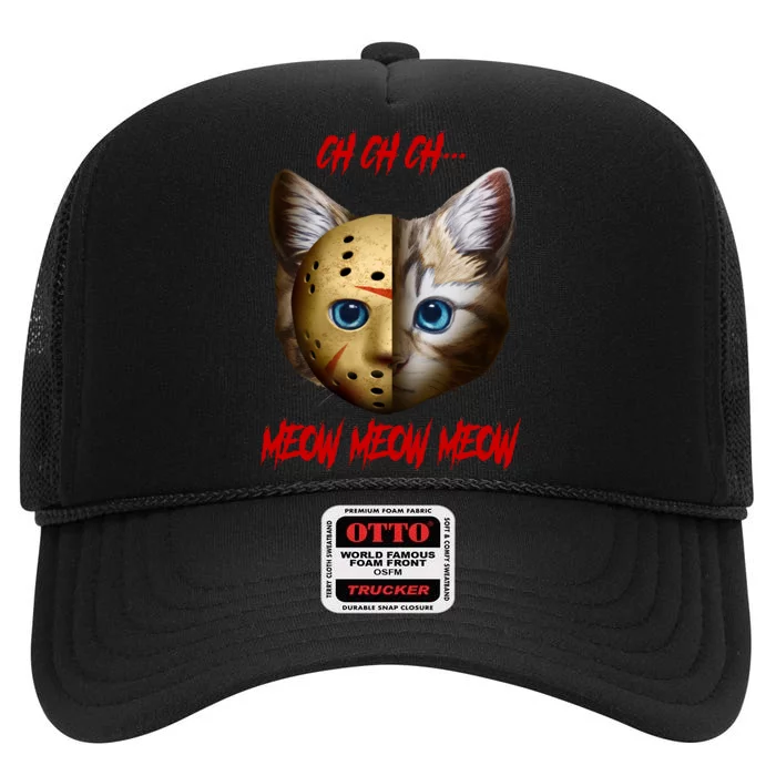 Ch Ch Ch Meow Meow Meow Cat Horror Movie High Crown Mesh Trucker Hat