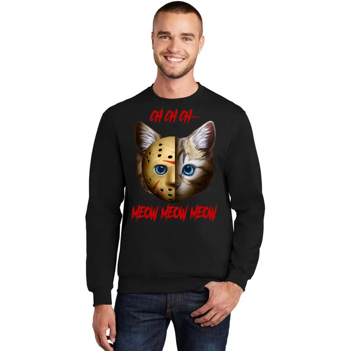 Ch Ch Ch Meow Meow Meow Cat Horror Movie Tall Sweatshirt