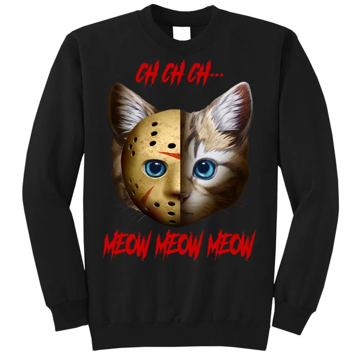 Ch Ch Ch Meow Meow Meow Cat Horror Movie Tall Sweatshirt