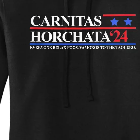 Carnitas Horchata 2024 Everyone Relax Foos Vamonos Women's Pullover Hoodie