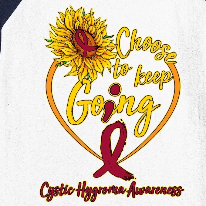 Cystic Hygroma Awareness Choose To Keep Going Baseball Sleeve Shirt