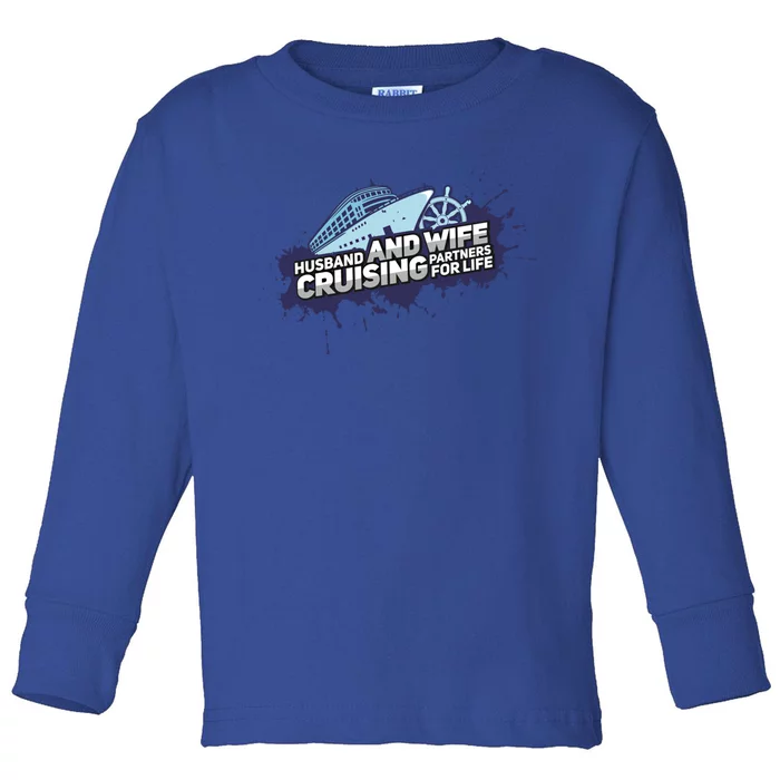 Cruising Husband And Wife Cruise Partners Cruise Cool Gift Toddler Long Sleeve Shirt