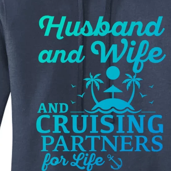 Cruising Husband And Wife Cruise Partners For Life Matching Great Gift Women's Pullover Hoodie