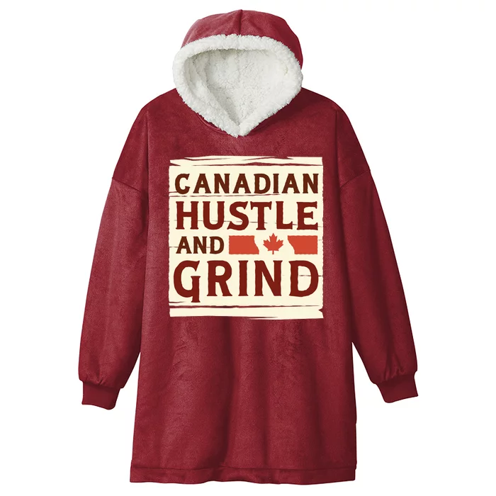 Canadian Hustle And Grind Hooded Wearable Blanket