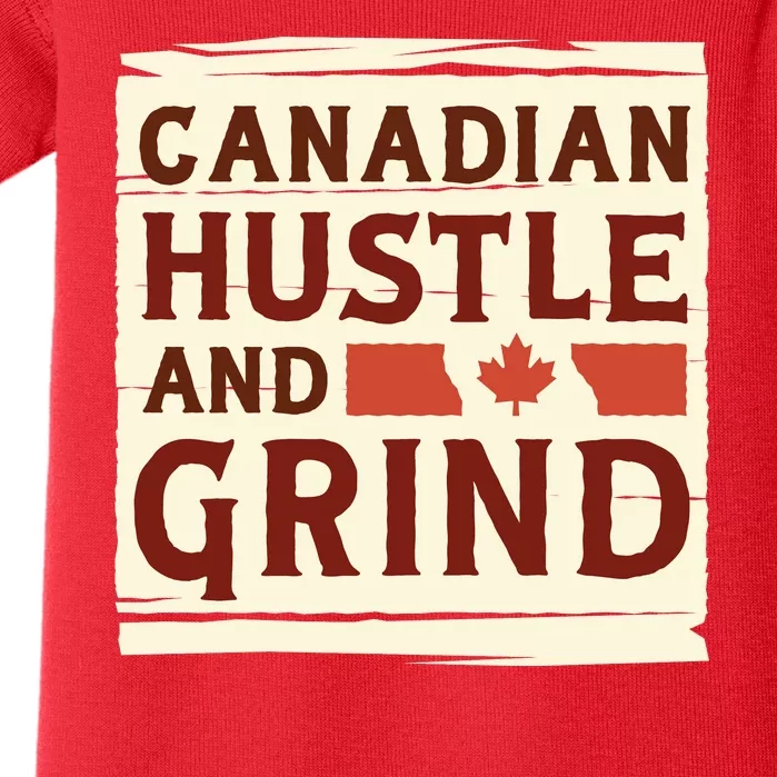 Canadian Hustle And Grind Baby Bodysuit