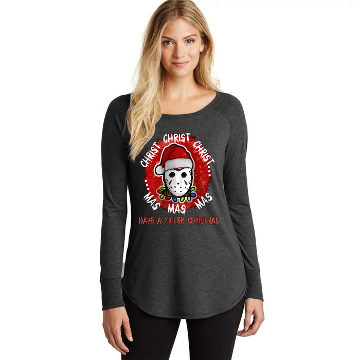 Christmas Have A Killer Christmas Horror Character Halloween Women's Perfect Tri Tunic Long Sleeve Shirt