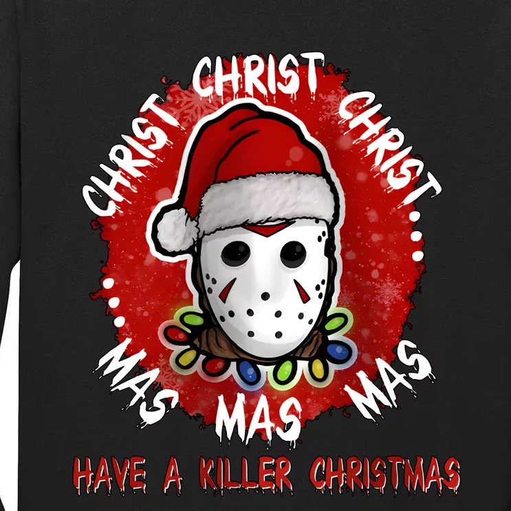 Christmas Have A Killer Christmas Horror Character Halloween Tall Long Sleeve T-Shirt