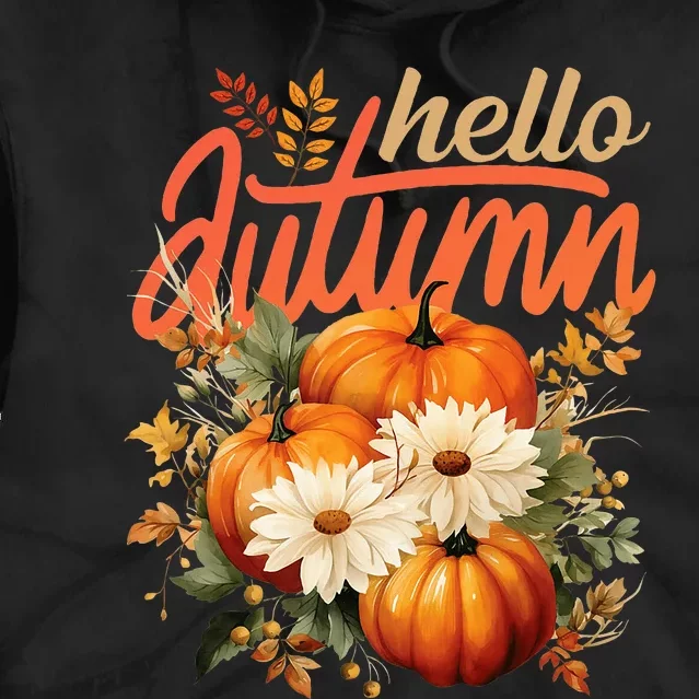 Cute Hello Autumn Season Thanksgiving And Fall Festivities Tie Dye Hoodie