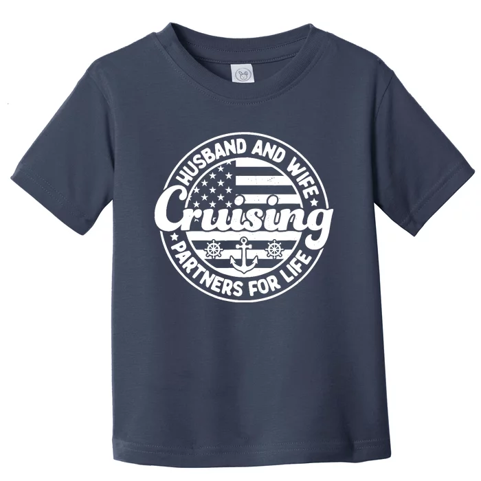 Cruising Husband And Wife Cruise Partners For Life Matching Toddler T-Shirt