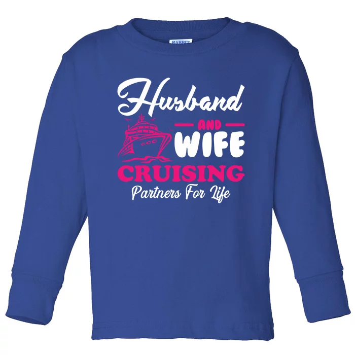 Cute Husband And Wife Cruising Partners For Life Cool Gift Toddler Long Sleeve Shirt