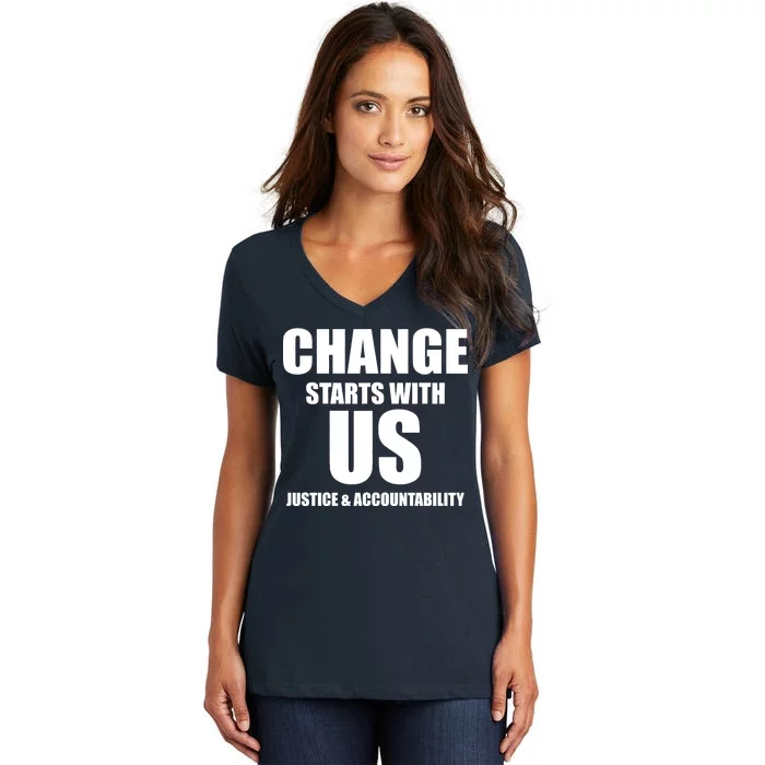 Change Starts With US Justice Peace Women's V-Neck T-Shirt