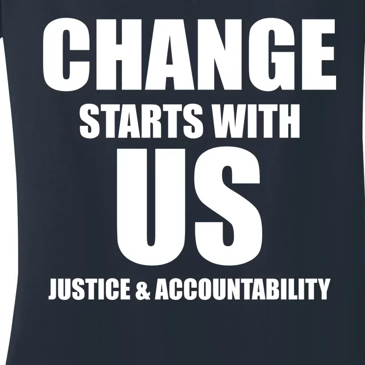 Change Starts With US Justice Peace Women's V-Neck T-Shirt