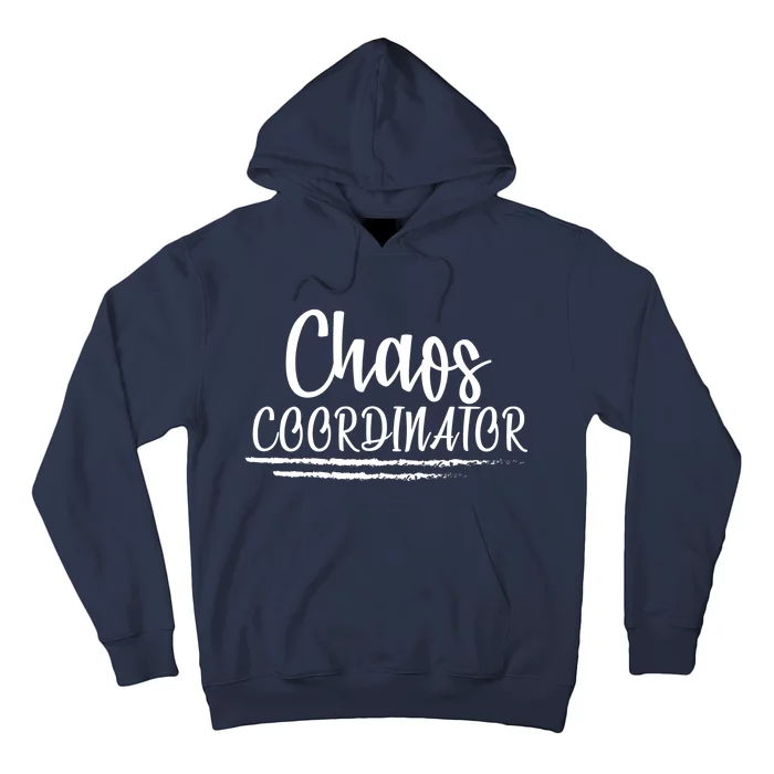 Chaos Coordinator Hoodie