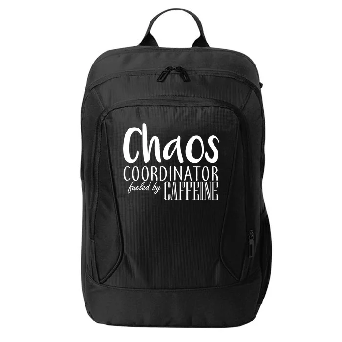 Chaos Coordinator Fueled By Caffeine City Backpack