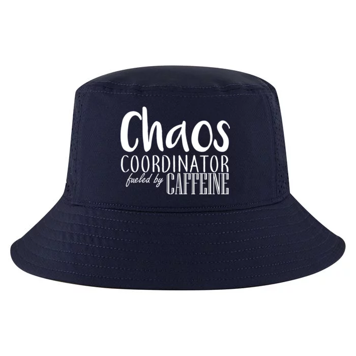 Chaos Coordinator Fueled By Caffeine Cool Comfort Performance Bucket Hat