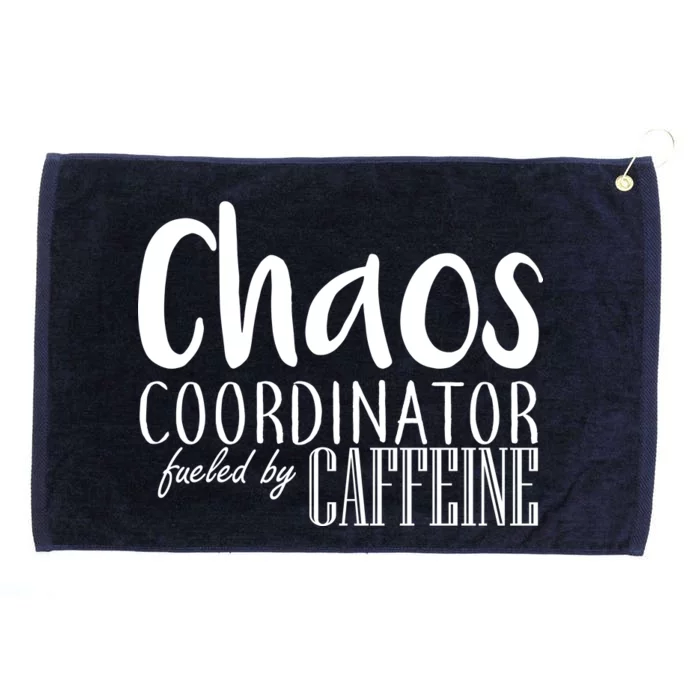 Chaos Coordinator Fueled By Caffeine Grommeted Golf Towel