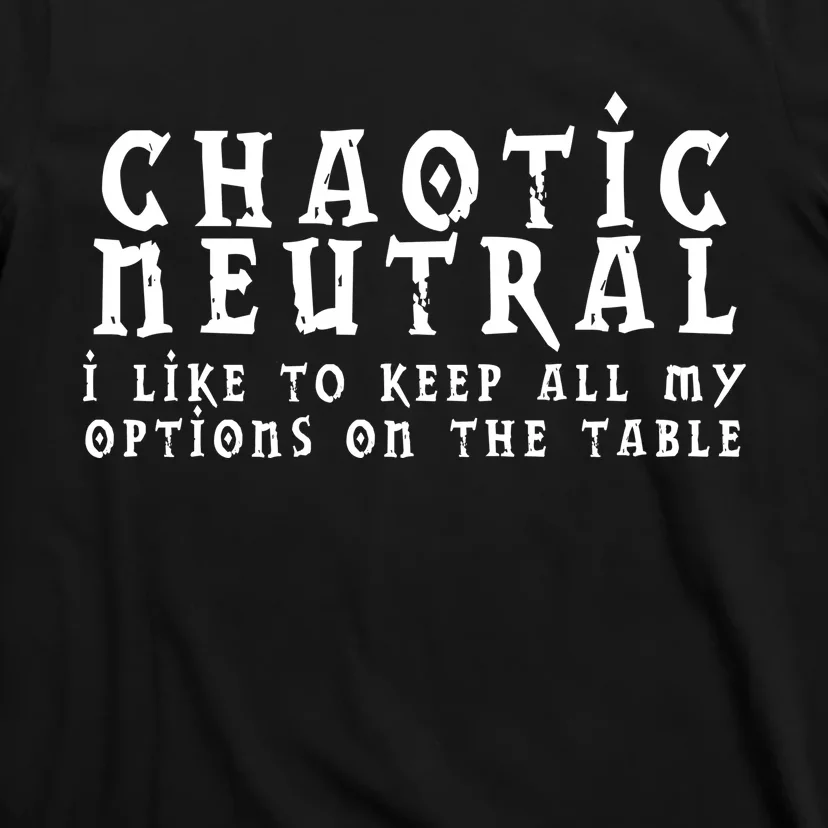 Chaotic Neutral Alignment T-Shirt